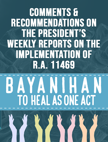 Comments and recommendations to the Bayanihan Act Implementation